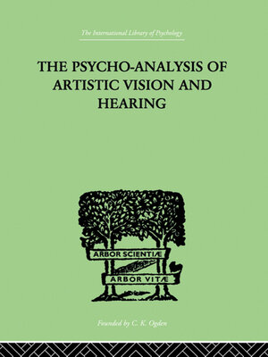 cover image of The Psycho-Analysis of Artistic Vision and Hearing